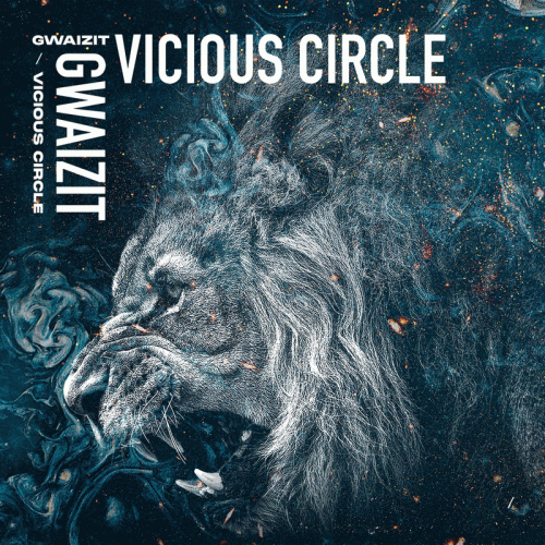 Gwaizit : Vicious Circle